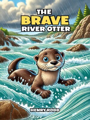 cover image of The Brave River Otter